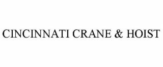 CINCINNATI CRANE & HOIST