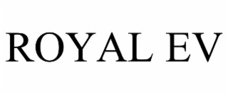 ROYAL EV