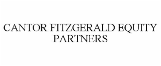 CANTOR FITZGERALD EQUITY PARTNERS