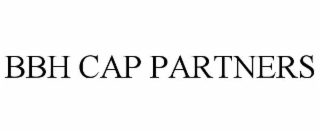 BBH CAP PARTNERS