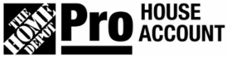 THE HOME DEPOT PRO HOUSE ACCOUNT