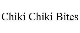 CHIKI CHIKI BITES