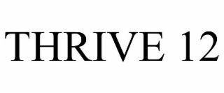 THRIVE 12