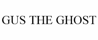 GUS THE GHOST