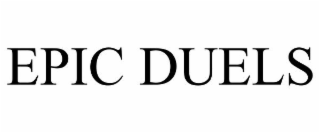 EPIC DUELS