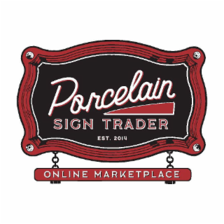 PORCELAIN SIGN TRADER EST. 2014 ONLINE MARKETPLACE