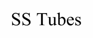 SS TUBES