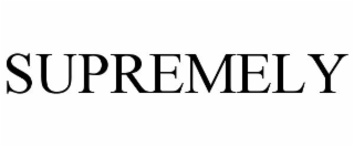 SUPREMELY