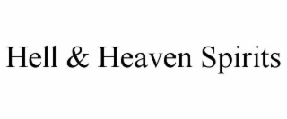 HELL & HEAVEN SPIRITS