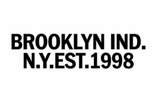 BROOKLYN IND. N.Y.EST.1998