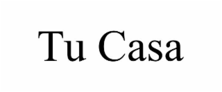 TU CASA