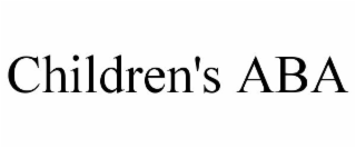 CHILDREN'S ABA