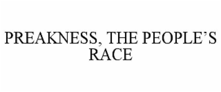 PREAKNESS, THE PEOPLE'S RACE