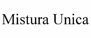 MISTURA UNICA