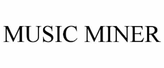 MUSIC MINER