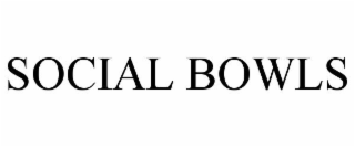SOCIAL BOWLS