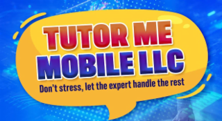 TUTOR ME MOBILE LLC DON'T STRESS, LET THE EXPERT HANDLE THE REST