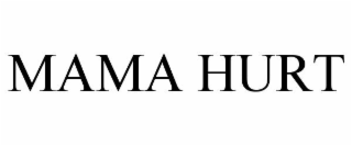 MAMA HURT