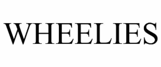 WHEELIES