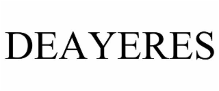 DEAYERES