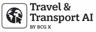 TRAVEL & TRANSPORT AI BY BCG X