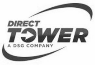 DIRECT TOWER A DSG COMPANY