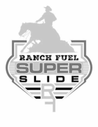 RANCH FUEL SUPER SLIDE RF