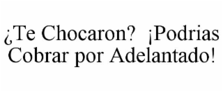 ¿TE CHOCARON? ¡PODRIAS COBRAR POR ADELANTADO!