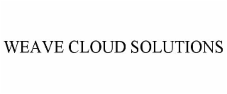 WEAVE CLOUD SOLUTIONS