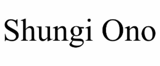 SHUNGI ONO