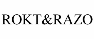 ROKT&RAZO