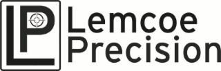 LP LEMCOE PRECISION