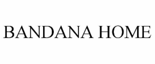 BANDANA HOME