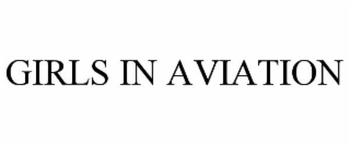 GIRLS IN AVIATION