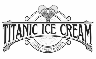 TITANIC ICE CREAM SNACKS, SWEETS & TREATS
