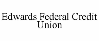 EDWARDS FEDERAL CREDIT UNION