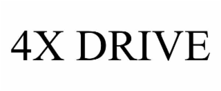4X DRIVE