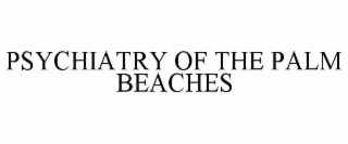 PSYCHIATRY OF THE PALM BEACHES