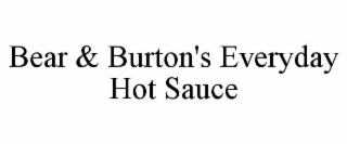 BEAR & BURTON'S EVERYDAY HOT SAUCE
