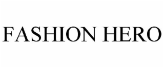 FASHION HERO