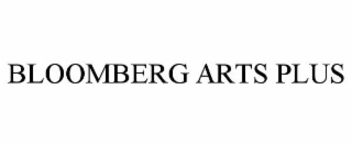 BLOOMBERG ARTS PLUS