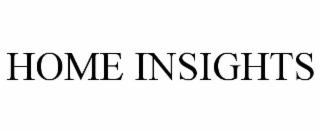 HOME INSIGHTS