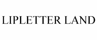LIPLETTER LAND