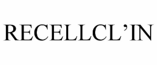 RECELLCL'IN
