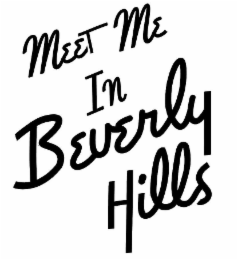 MEET ME IN BEVERLY HILLS