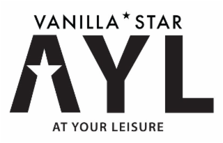 VANILLA STAR AT YOUR LEISURE AYL