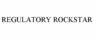REGULATORY ROCKSTAR