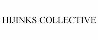 HIJINKS COLLECTIVE