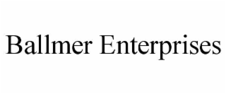 BALLMER ENTERPRISES