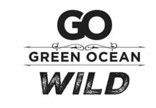 GO GREEN OCEAN WILD